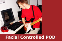 Facial controlled POD